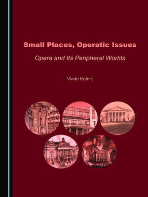 cover image of Small Places, Operatic Issues